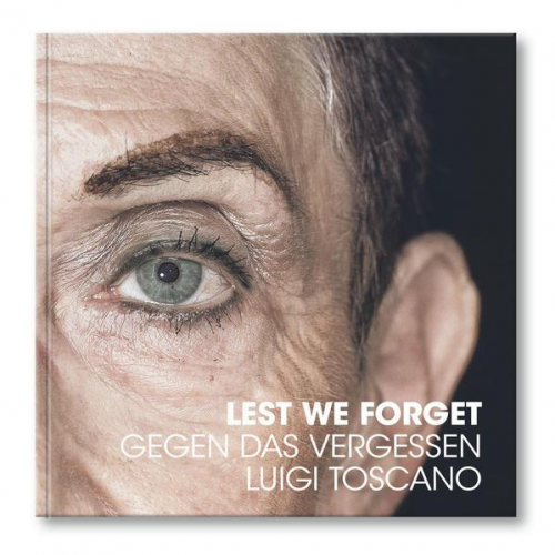 Luigi Toscano - Gegen das Vergessen