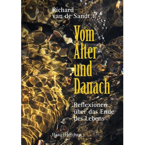 Richard van de Sandt - Vom Alter und Danach