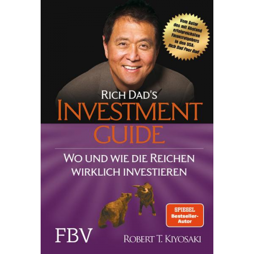 Robert Kiyosaki - Rich Dad's Investmentguide