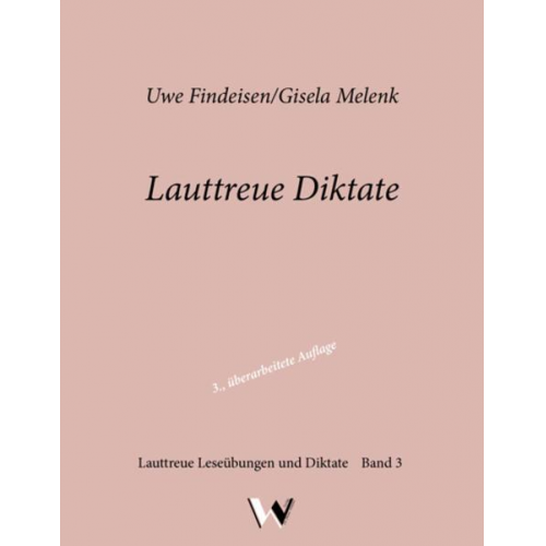 Uwe Findeisen & Gisela Melenk - Lauttreue Diktate für die 1. bis 5. Klasse