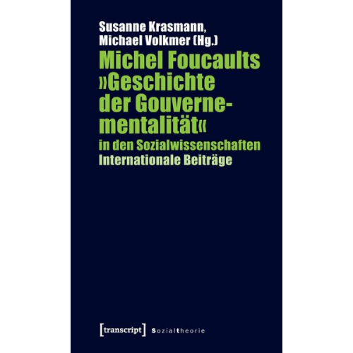 Susanne Krasmann & Michael Volkmer - Michel Foucaults »Geschichte der Gouvernementalität« in den Sozialwissenschaften