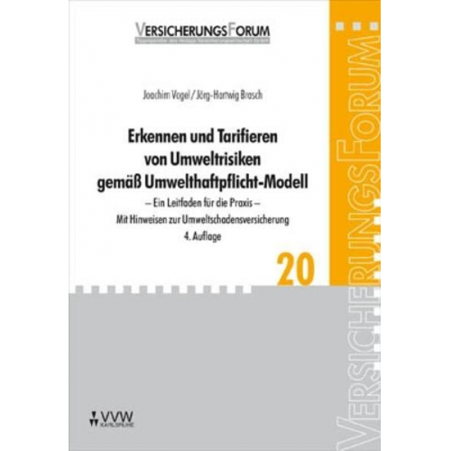 Joachim Vogel & Jörg H. Brasch - Erkennen und Tarifieren von Umweltrisiken gemäß Umwelthaftpflicht-Modell