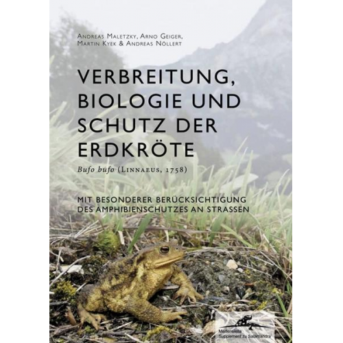 Verbreitung, Biologie und Schutz der Erdkröte Bufo bufo (LINNAEUS, 1758) mit besonderer Berücksichtigung des Amphibienschutzes an Straßen