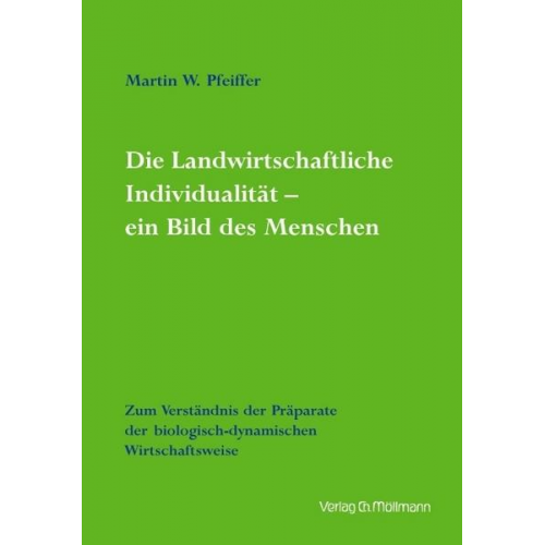 Martin Pfeiffer - Die Landwirtschaftlich Individualität – ein Bild des Menschen