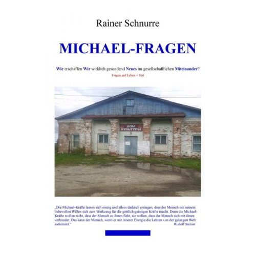 Rainer Schnurre - Michael-Fragen