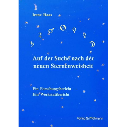 Irene Haas - Auf der Suche nach der neuen Sternenweisheit