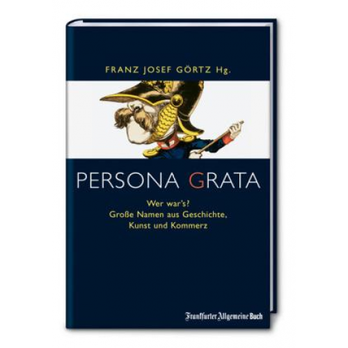 Franz-Josef Görtz - Persona Grata