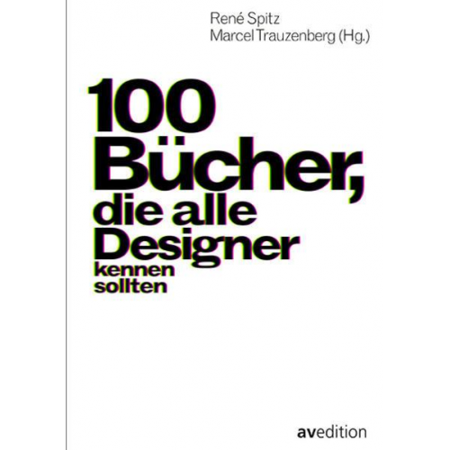 100 Bücher, die alle Designer kennen sollten