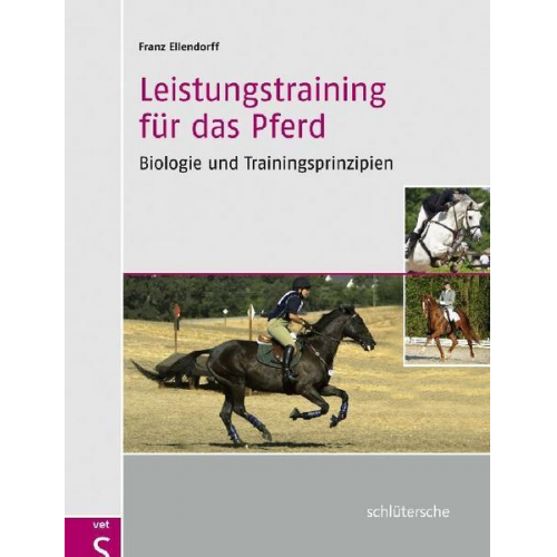 Franz Ellendorff - Leistungstraining für das Pferd