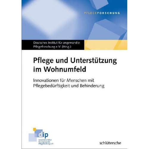 Frank Weidner & Michael Isfort & Ursula Laag & Anne Gebert & Cordula Schmidt - Pflege und Unterstützung im Wohnumfeld