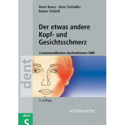 Horst Kares & Hans Schindler & Rainer Schöttl - Der etwas andere Kopf- und Gesichtsschmerz