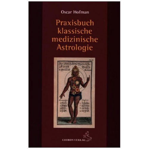 Oscar Hofman - Praxisbuch klassische medizinische Astrologie