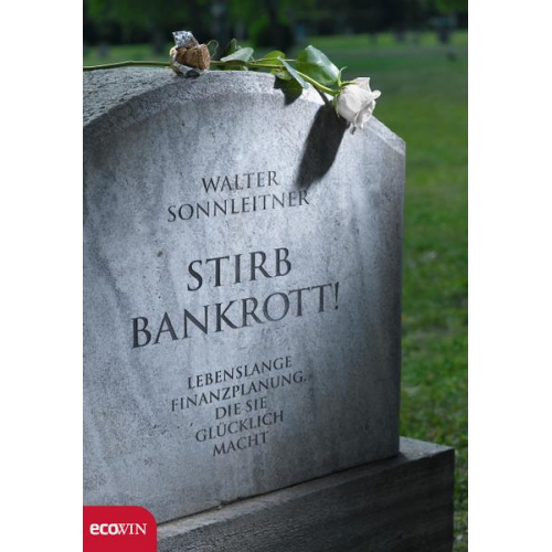 Walter Sonnleitner - Stirb bankrott!