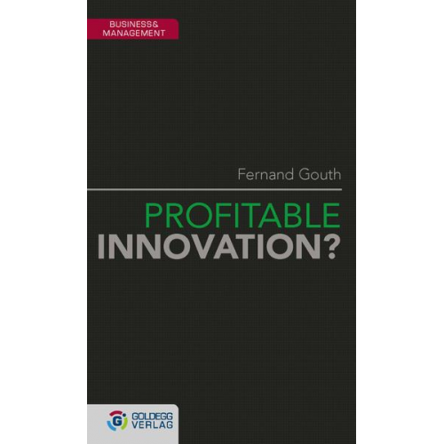 Fernand Gouth - Profitable Innovation?