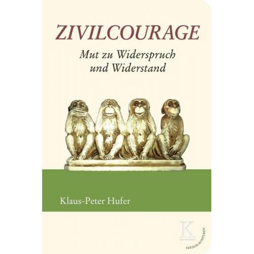 Klaus-Peter Hufer - Zivilcourage: Mut zu Widerspruch und Widerstand