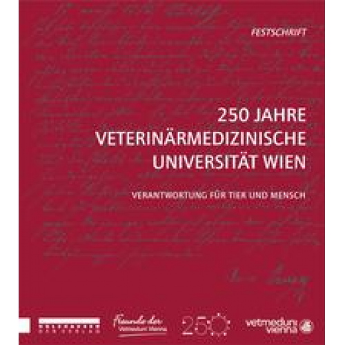 250 Jahre Veterinärmedizinische Universität Wien