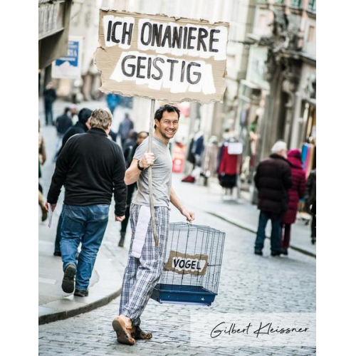 Gilbert Kleissner - Ich onaniere geistig