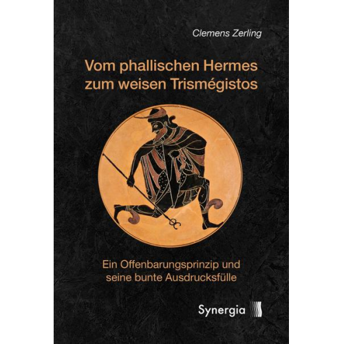 Clemens Zerling - Vom phallischen Hermes zum weisen Trismégistos