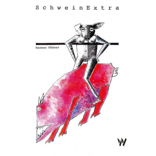 Hannes Hübner - SchweinExtra