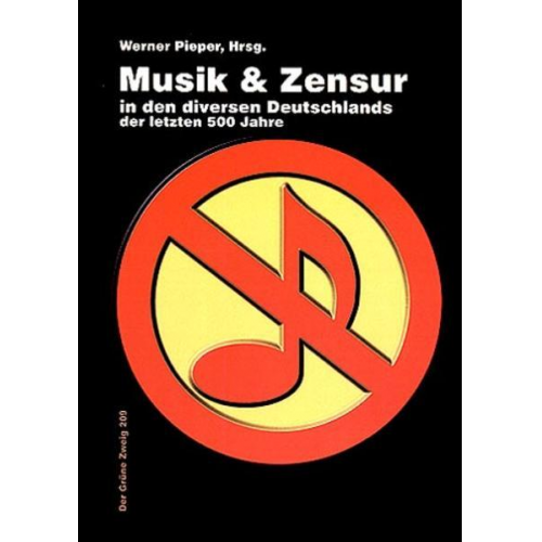 Werner Pieper - Musik und Zensur in den diversen Deutschlands