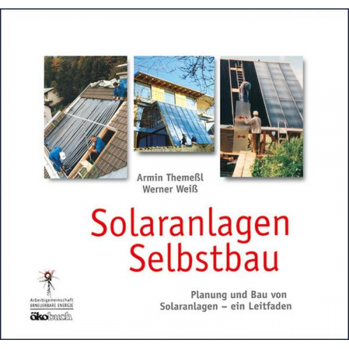 Armin Themessl & Werner Weiss - Solaranlagen Selbstbau