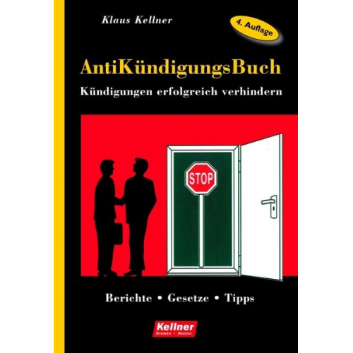 Klaus Kellner - AntiKündigungsBuch