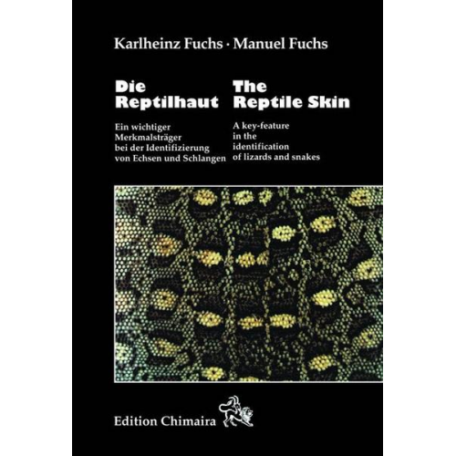 Karlheinz Fuchs & Manuel Fuchs - Die Reptilhaut. The Reptile Skin