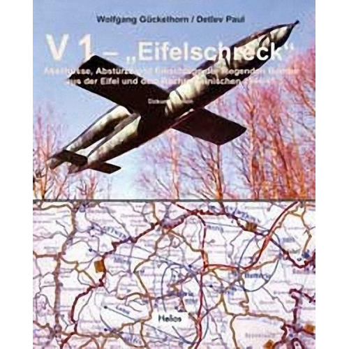 Wolfgang Gückelhorn & Detlev Paul - V 1 'Eifelschreck