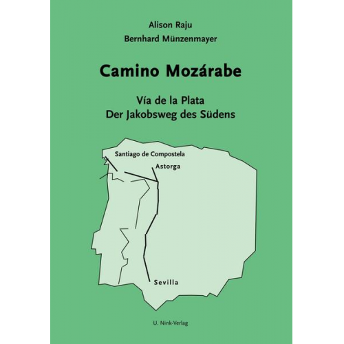 Alison Raju & Bernhard Münzenmayer - Camino Mozárabe