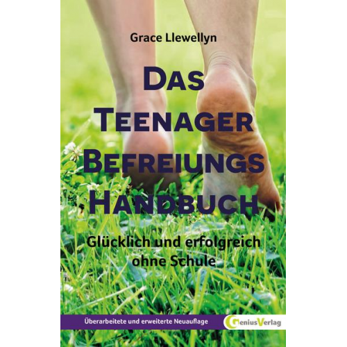 Grace Llewellyn - Das Teenager Befreiungs Handbuch