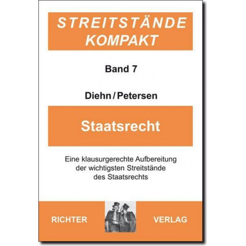 Thomas Diehn & Niels Petersen - Streitstände Kompakt / Streitstände Kompakt - Band 7 Staatsrecht