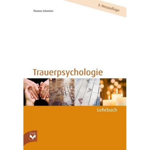 Thomas Schnelzer - Trauerpsychologie - Lehrbuch