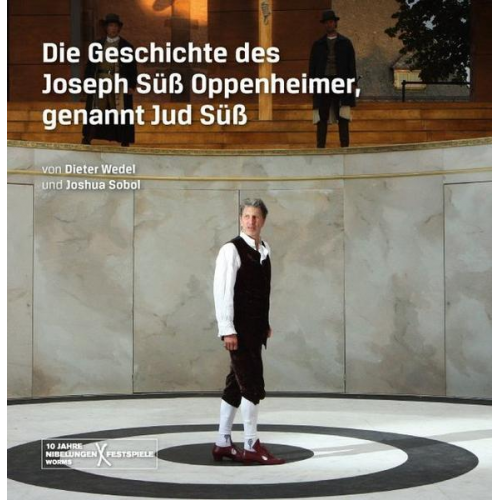 Dieter Wedel & Joshua Sobol - Die Geschichte des Joseph Süß Oppenheimer, genannt Jud Süß