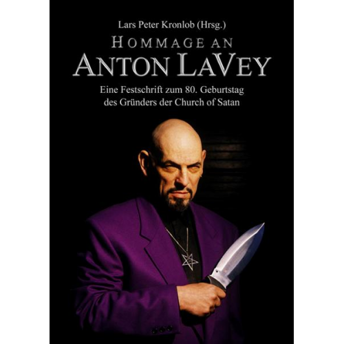 Eugene Robinson & Jack Fritscher & Michelle Carr & Oliver Fehn & Onkel Urian - Hommage an Anton LaVey