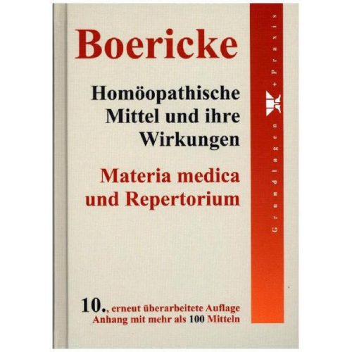 William Boericke - Homöopathische Mittel und ihre Wirkungen