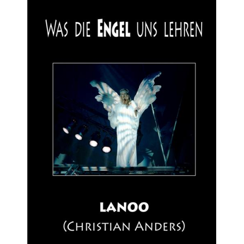 Christian Anders - Was die Engel uns lehren