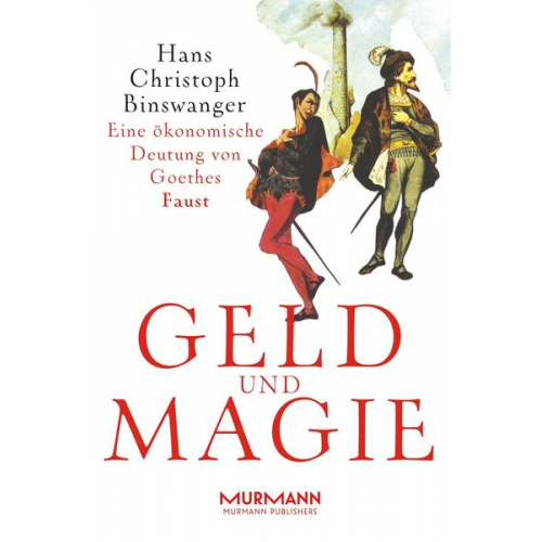 Hans Christoph Binswanger - Geld und Magie