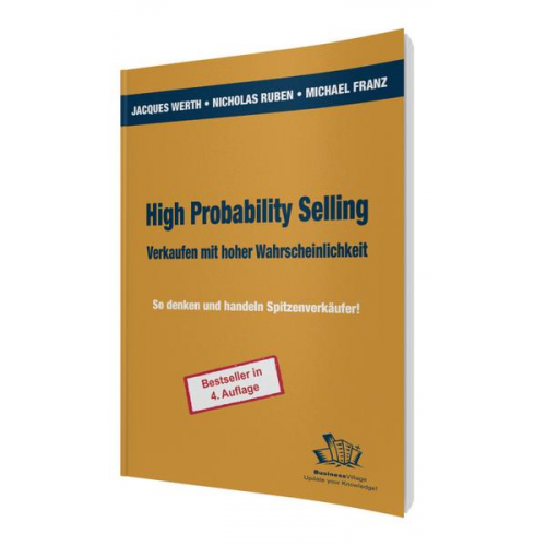 Jacques Werth & Nicholas E. Ruben & Michael Franz - High Probability Selling - Verkaufen mit hoher Wahrscheinlichkeit