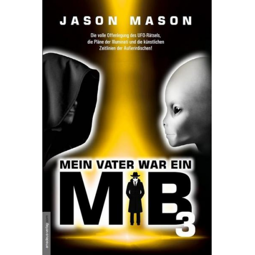 Jason Mason - Mein Vater war ein MiB - Band 3