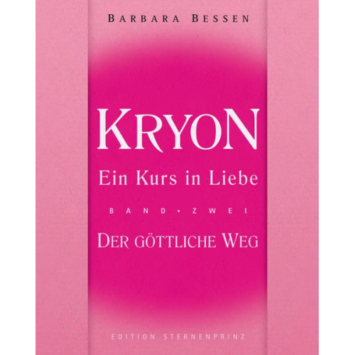 Barbara Bessen - Kryon - Ein Kurs in Liebe