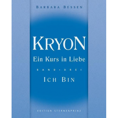 Barbara Bessen - Kryon - Ein Kurs in Liebe