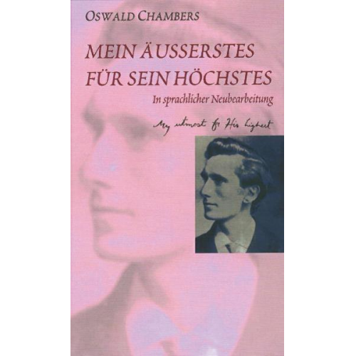 Oswald Chambers - Mein Äusserstes für Sein Höchstes