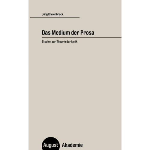 Jörg Kreienbrock - Das Medium der Prosa