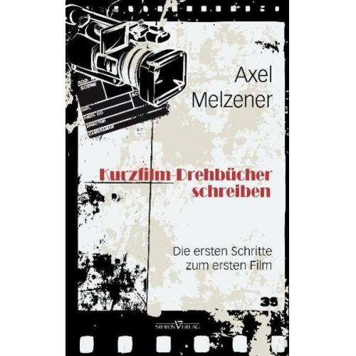 Axel Melzener - Kurzfilm-Drehbücher schreiben