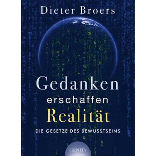 Dieter Broers - Gedanken erschaffen Realität