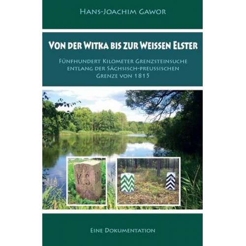 Hans-Joachim Gawor - Von der Witka bis zur Weißen Elster