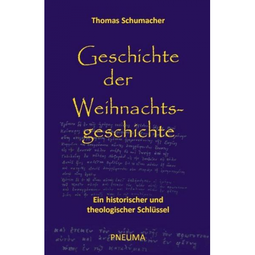 Thomas Schumacher - Geschichte der Weihnachtsgeschichte