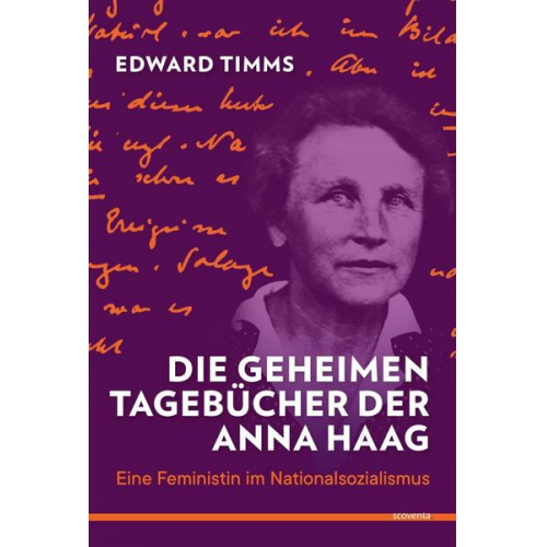 Edward Timms - Die geheimen Tagebücher der Anna Haag