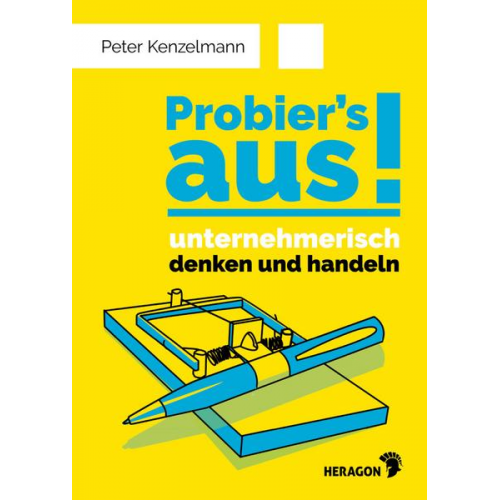 Peter Kenzelmann - Probier's aus!