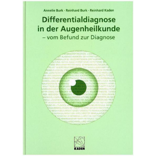 Annelie Burk & Reinhold Burk & Reinhard Kaden - Differentialdiagnose in der Augenheilkunde